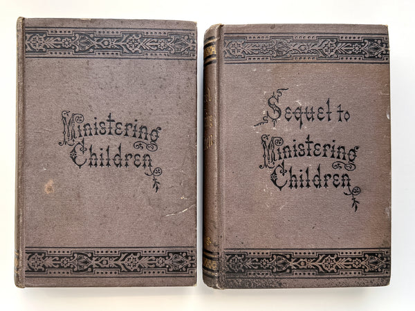 Ministering Children: A Tale Dedicated to Childhood [with] Sequel to Ministering Children (2 volumes)