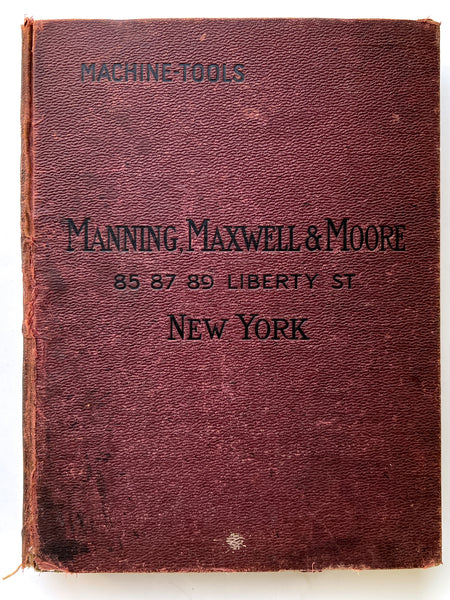 Manning, Maxwell & Moore Illustrated Catalogue of Machine Tools and Attachments