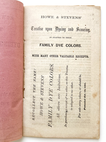 Howe & Stevens' Treatise Upon Dyeing and Scouring, as adapted to their family dye colors With Many Other Valuable Receipts.