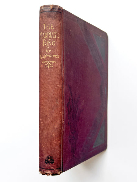 The Marriage Ring, A Series of Sermons on the Duties of the Husband and Wife, and on the Domestic Circle
