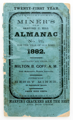 Miner's Old Sanford C. Hill Almanac No. 21...1882