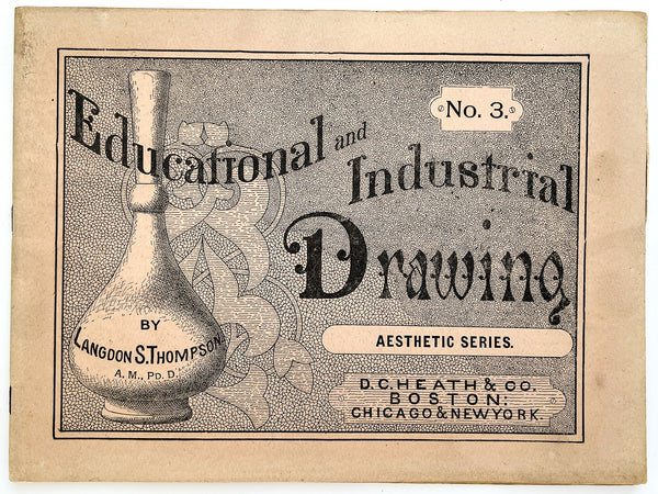 Educational and Industrial Drawing: Aesthetic Series, Book No. 3