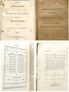 First Annual Report of the Board of Education, First Annual Report of the Secretary of the Board (Senate No. 26) [with] ...On the Subject of School Houses, Supplementary (No. 80, 1838)