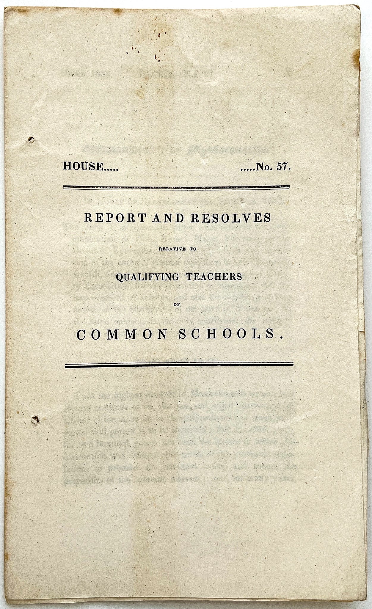 Report and Resolves Related to Qualifying Teachers of Common Schools (House No. 57, 22 March 1838)