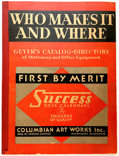 Who Makes It and Where: Geyer's Catalog-Directory of Stationery and Office Equipment, with which is incorporated Walden's Red Book