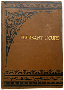 Pleasant Hours: A collection of stories for the youth