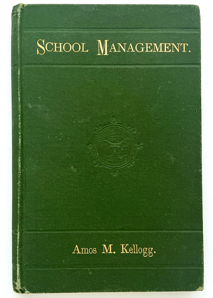 The New Education. School Management, a Practical Guide for the Teacher in the School Room