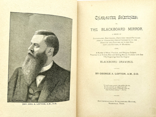 Character Sketches; Or The Blackboard Mirror; A Series Of Illustrated Discussions, Depicting Those Perculiarities Of Character Which Contribute To The Ridicule And Failure Or To The Dignity And Success, Of Mankind