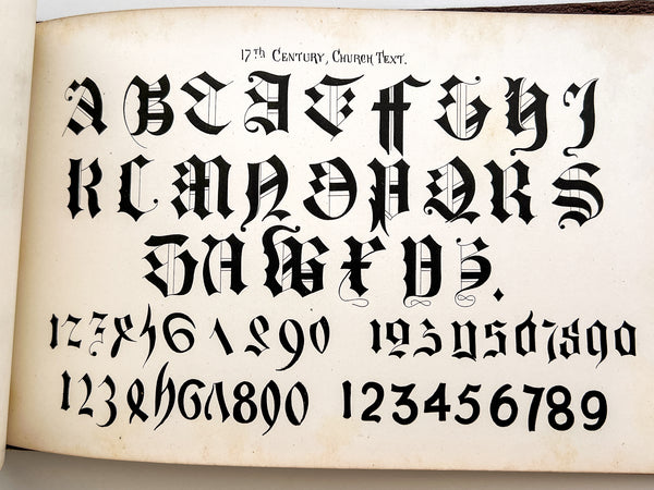 Alphabets Plain Ornamented and Illuminated: A Selection from the Best Ancient and Modern Styles, Particularly Adapted for the Use of Painters, Engravers, Marbleworkers and Illuminators