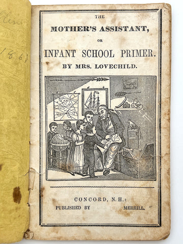 The Mother's Assistant, or Infant School Primer (cover title: Museum of Natural History: The Mother's Primer)
