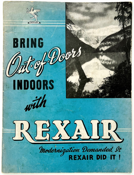 Bring out-of-doors indoors with Rexair: modernization demanded it, Rexair did it! (cover title, promotional booklet for the Rexair conditioner and humidifier)