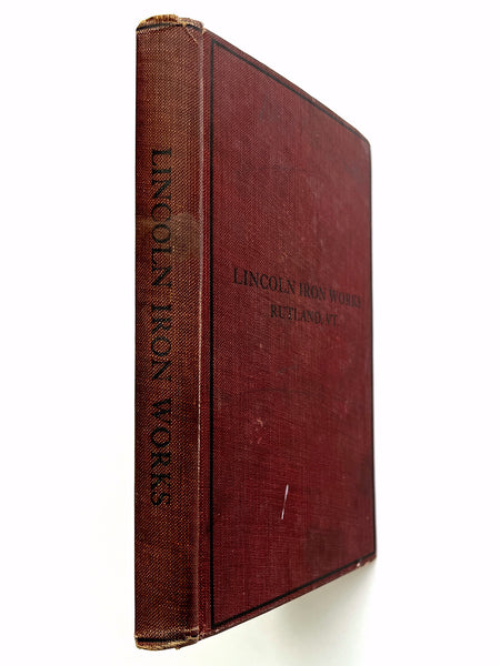 Lincoln Iron Works (trade catalog) Jobbers of Wrought Iron and Steel Pipe, Plumbing and Heating Specialties, Rutland, VT