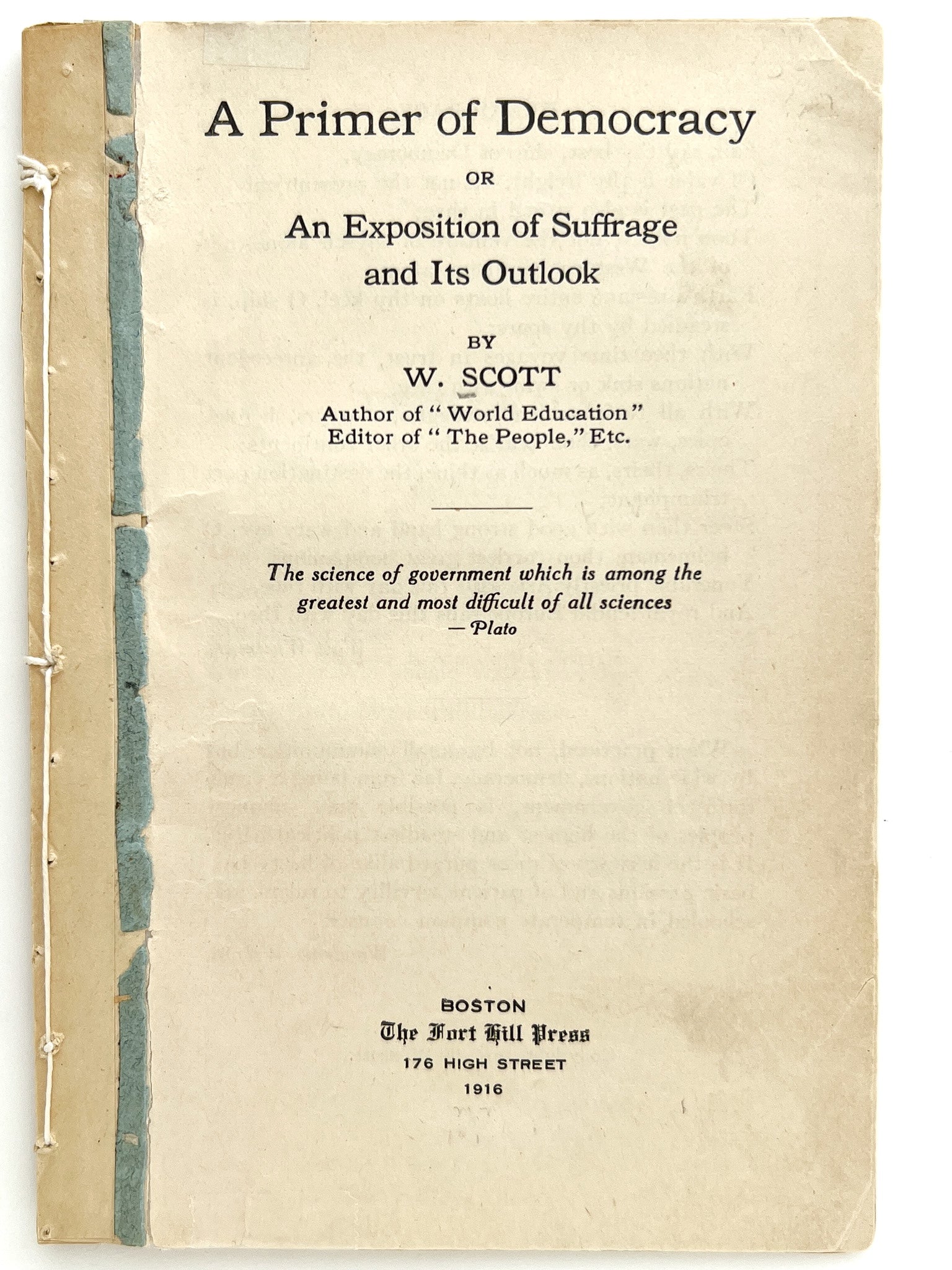 A Primer of Democracy; or, An Exposition of Suffrage and Its Outlook