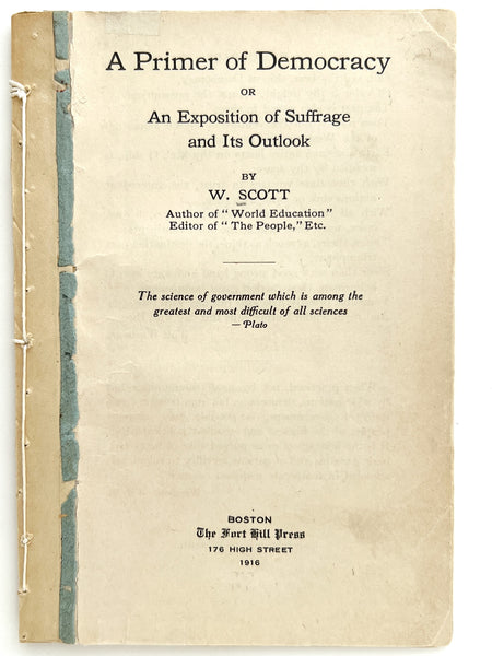 A Primer of Democracy; or, An Exposition of Suffrage and Its Outlook