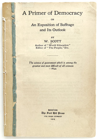 A Primer of Democracy; or, An Exposition of Suffrage and Its Outlook