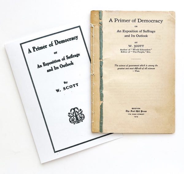 A Primer of Democracy; or, An Exposition of Suffrage and Its Outlook