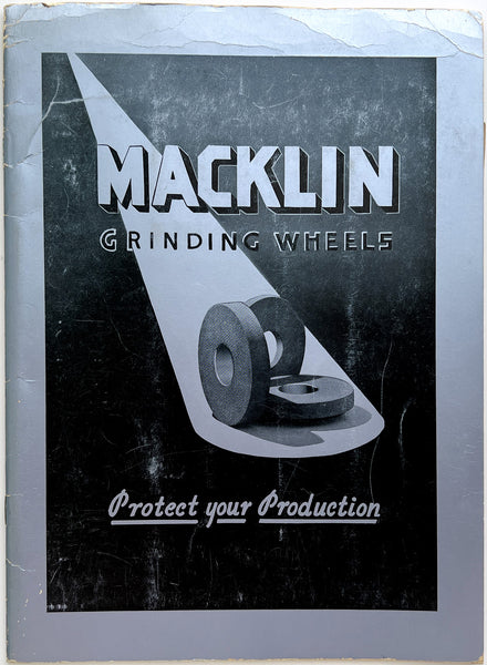 Macklin Grinding Wheels: Protect your Production (cover title)