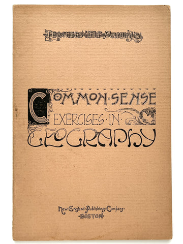 Common-Sense Exercises in Geography (Teachers' Help Manual Series No. 9)