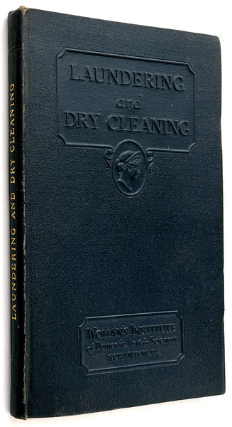 Woman's Institute of Domestic Arts and Sciences: Laundering and Dry Cleaning