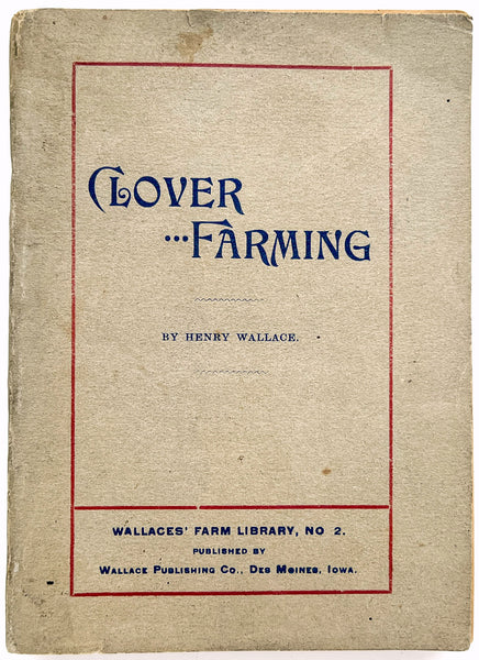 Clover Farming (Wallaces' Farm Library, No. 2)