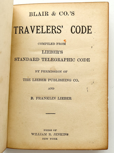 Blair & Co.'s Travelers' Code, compiled from Lieber's Standard Telegraphic Code