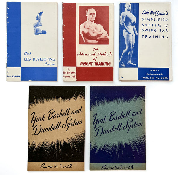 Collection of 5 "York Method" training guides for body builders, including York Advanced Methods of Weight Training; York Leg Developing Course, Bob Hoffman's Simplified System of Swing Bar Training