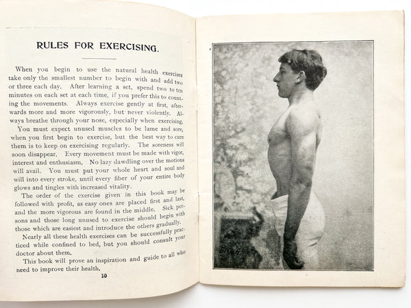 Natural Health Exercises: A Complete System for Home Use, easily and quickly taken without apparatus, health, strength and long life may be secured by its use.