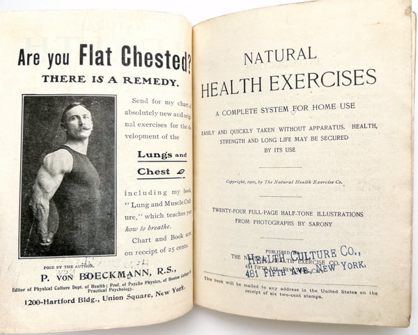 Natural Health Exercises: A Complete System for Home Use, easily and quickly taken without apparatus, health, strength and long life may be secured by its use.