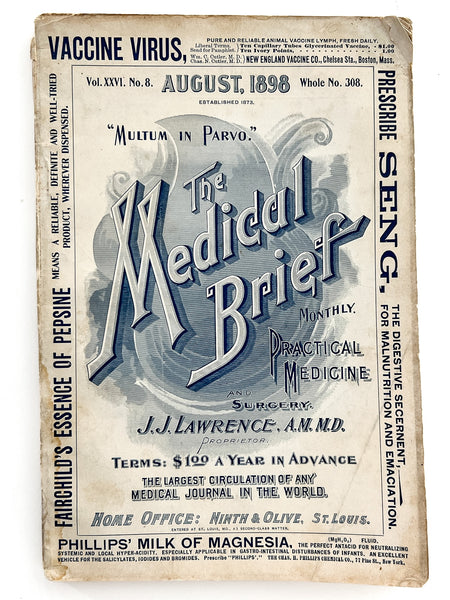The Medical Brief Monthly. Practical Medicine and Surgery. Vol. XXVI, No. 8. August 1898.