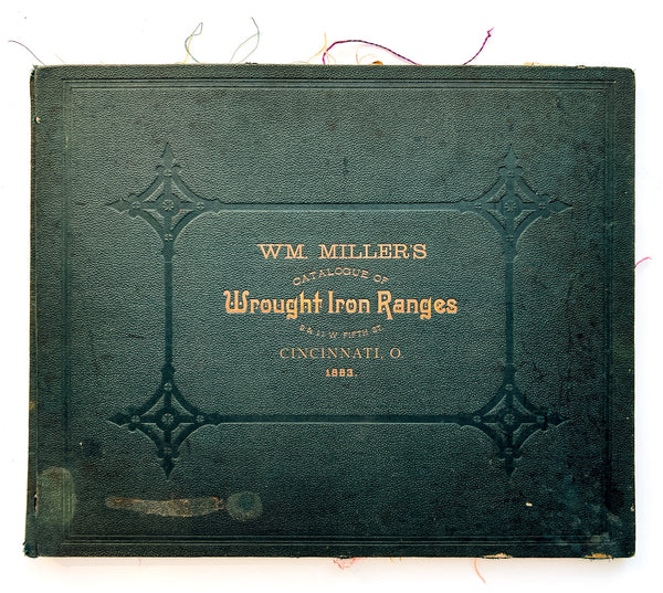 Wm. Miller’s Catalogue of Wrought Iron Ranges (cover title)