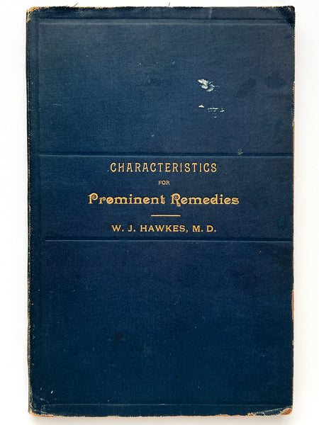 Characteristic Indications of Prominent Remedies, for the use of students of materia medica and therapeutics