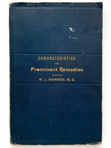 Characteristic Indications of Prominent Remedies, for the use of students of materia medica and therapeutics