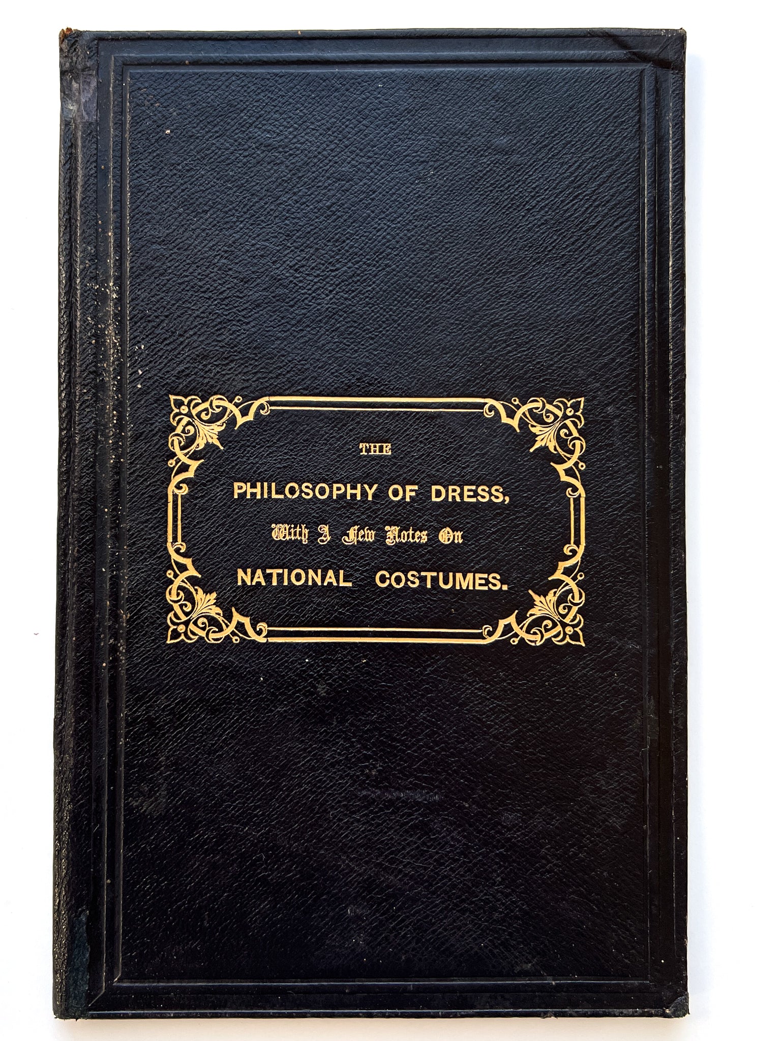 The Philosophy of Dress With a Few Notes on National Costumes