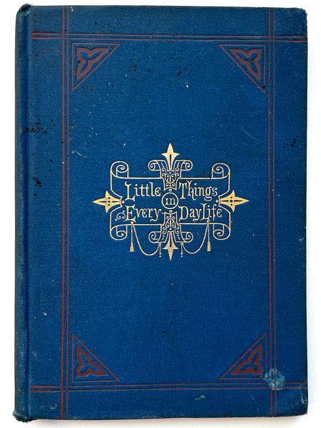 Little Things in Every-Day Life