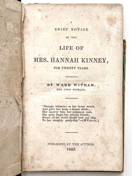 A Brief Notice of the Life of Mrs. Hannah Kinney for Twenty Years. By Ward Witham, Her First Husband.