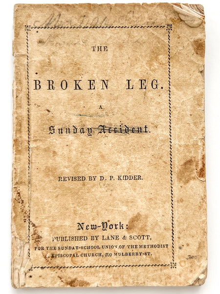 The Broken Leg. A Sunday Accident.