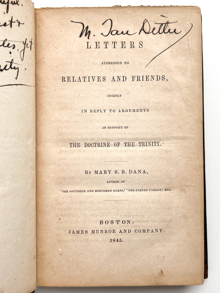 Letters Addressed to Relatives and Friends Chiefly in Reply to Arguments in Support of the Doctrine of the Trinity