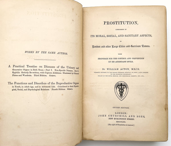 Prostitution, Considered in its Moral, Social, and Sanitary Aspects in London...