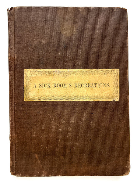 Aegri Somnia. Recreations of a Sick Room.