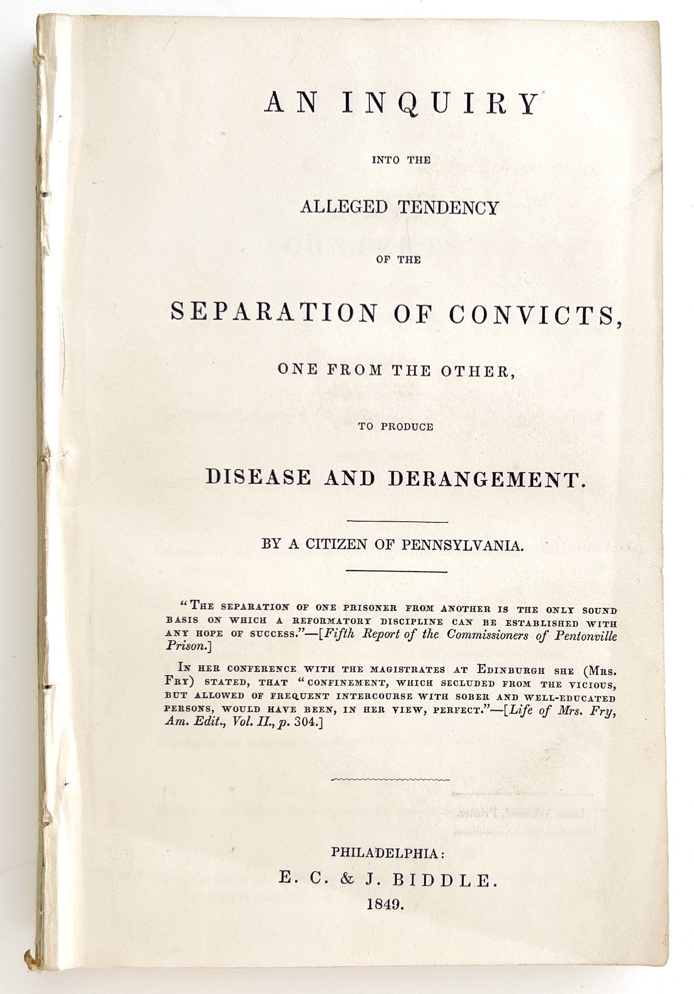 An Inquiry Into the Alleged Tendency of the Separation of Convicts, One From the Other, to Produce Disease and Derangement