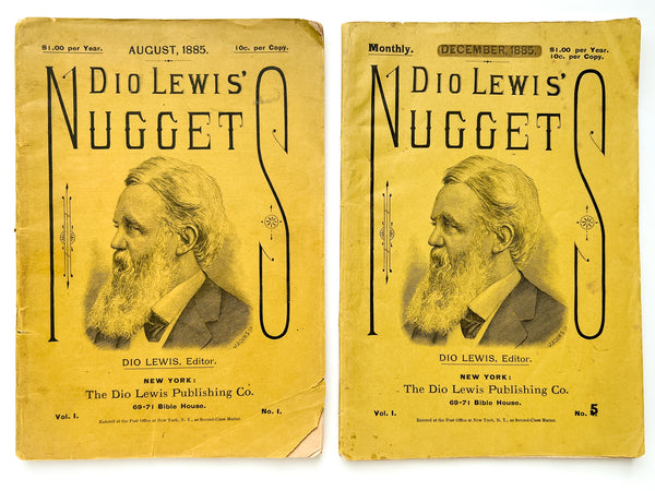 Dio Lewis' Nuggets. Volume I, Nos. 1 & 5. August & December, 1885.