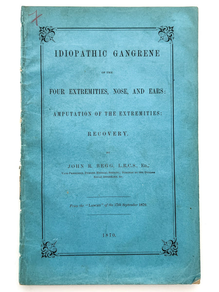 Idiopathic Gangrene of the Four Extremities, Nose and Ears: Amputation of the Extremities: Recovery