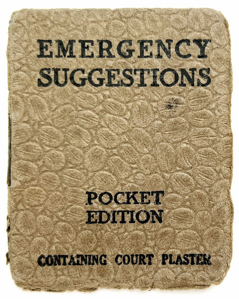 Emergency Suggestions. Pocket edition, containing court plaster (cover title)