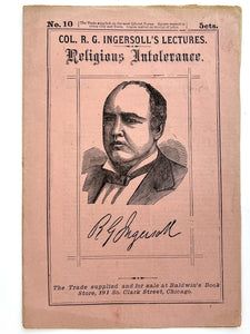 Religious Intolerance (Col. R. G. Ingersoll's Lectures No. 10)