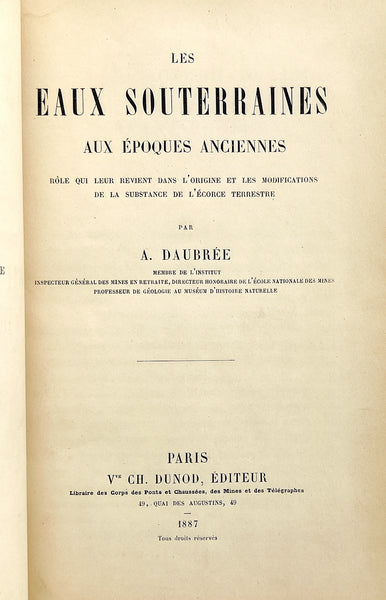 Les eaux souterraines aux epoques anciennes: role qui leur revient dans l'origine et les modifications de la substance de l'écorce terrestre