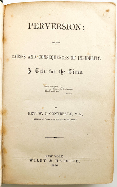 Perversion; or, the Causes and Consequences of Infidelity. A Tale for the Times.