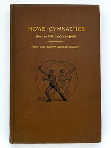 Home Gymnastics for the Well and the Sick