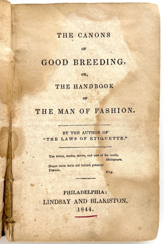 The Canons of Good Breeding; or, the Handbook of the Man of Fashion