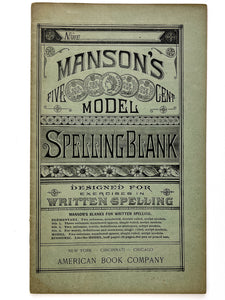 1885 - Manson's Five Cent Model Spelling Blank designed for exercises in written spelling