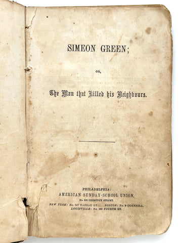 Simeon Green; or, The Man that Killed his Neighbours